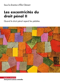Les excentricités du droit pénal