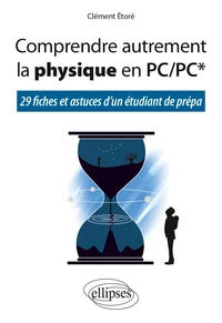 Comprendre autrement la physique en PC/PC*