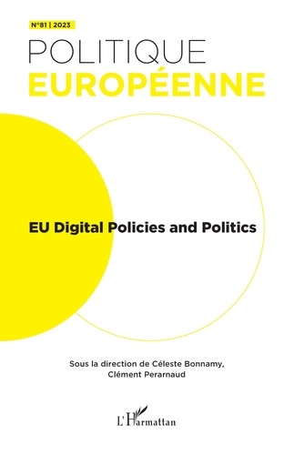 Clément Fontan - Politique européenne N° 81/2023 : EU Digital Policies and Politics.