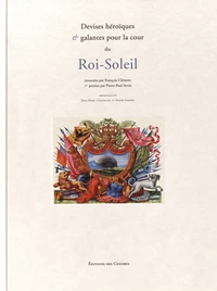 Devises héroïques & galantes pour la cour du Roi-Soleil
