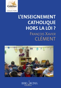 L’enseignement catholique hors la loi ?