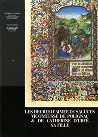 Clément Gardet - Les heures d'Aimée de Saluces, vicomtesse de Polignac et Catherine d'Urfé sa fille - Tome 5.