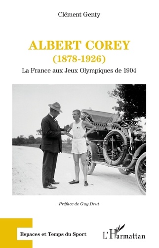 Albert Corey (1878-1926). La France aux Jeux olympiques de 1904