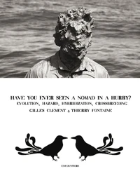 Have you ever seen a nomad in a hury?