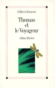 Thomas Et Le Voyageur. Esquisse Du Jardin Planetaire