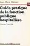  Clément - Guide pratique de la fonction publique hospitalière, le titre IV commenté.