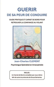 Guérir de sa peur de conduire