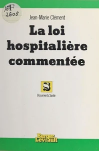 La Loi hospitalière commentée