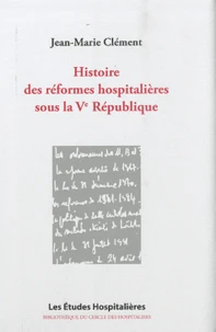 Histoire des réformes hospitalières sous la Ve République