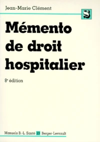 Mémento de droit hospitalier