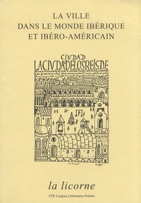 La ville dans le monde ibérique et ibéro-américain