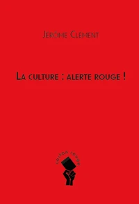 La culture : alerte rouge !