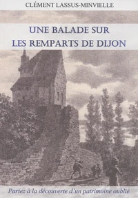 Une balade sur les remparts de Dijon