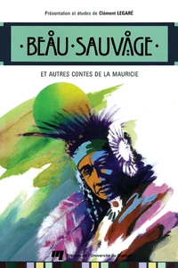 Beau sauvage et autres contes de la mauricie