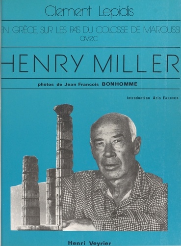 Sur les pas du «Colosse de Maroussi» : Lettre à Henry Miller