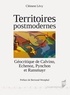 Clément Lévy - Territoires postmodernes - Géocritique de Calvino, Echenoz, Pynchon et Ransmayr.