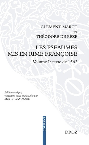 Les pseaumes mis en rime françoise. Volume 1, Texte de 1562