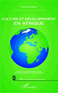 Clément Mbom - Culture et développement en Afrique.