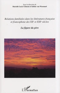 Relations familiales dans les littératures française et francophone des XXe et XXIe siècles