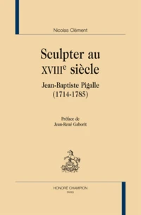 Sculpter au XVIIIe siècle