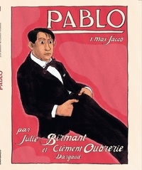 Clément Oubrerie et Julie Birmant - Pablo Tome 1 : Max Jacob.