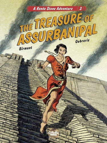 Clément Oubrerie et Julie Birmant - Renée Stone - Volume 3 - The Treasure of Assurbanipal.