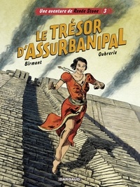Clément Oubrerie et Julie Birmant - Une aventure de Renée Stone - Tome 3 - Le trésor d'Assurbanipal.