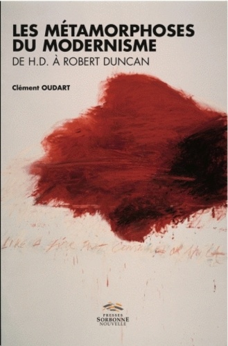 Clément Oudart - Les métamorphoses du modernisme - De HD à Robert Duncan : vers une poétique de la relation.