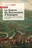 Clément Oury - La Guerre de Succession d'Espagne - La fin tragique du Grand Siècle.