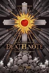 Ebooks télécharger le pdf Entre les lignes du Death Note  - Ecrire un nouveau monde in French 9782377843305