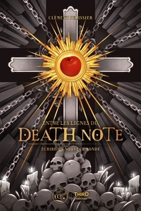Livres complets à télécharger gratuitement Entre les lignes du Death Note  - Ecrire un nouveau monde