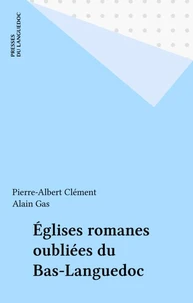 Les Eglises Romanes Oubliees Du Bas Languedoc