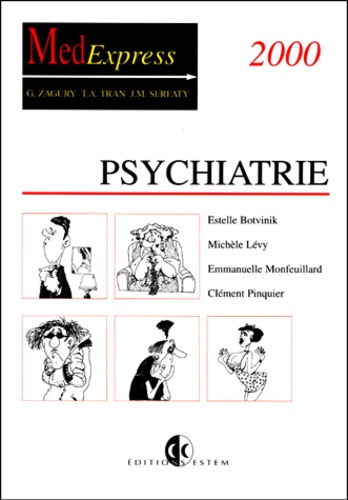 Clément Pinquier et Estelle Botvinik - PSYCHIATRIE. - Edition 2000.