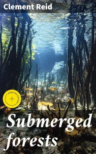 Submerged forests
