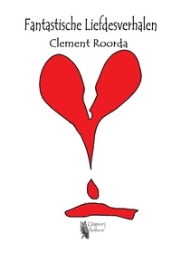  Clement Roorda - Fantastische liefdesverhalen.