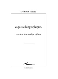 Clément Rosset - Esquisse biographique.