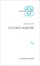 Clément Rosset - La Force majeure.