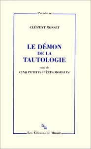 Le démon de la tautologie. suivi de Cinq petites pièces morales