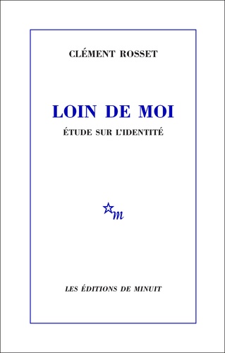 Loin de moi. Etude sur l'identité