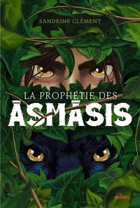 La prophétie des Asmasis
