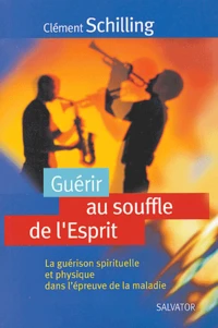 Guérir au souffle de l'esprit