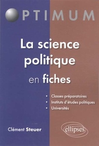 Clément Steuer - La science politique en fiches.