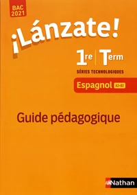 Espagnol 1re/Tle séries technologiques A2>B2 Lanzate!
