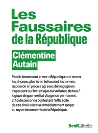 Clémentine Autain - Les Faussaires de la République.