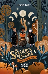 Les sorcières de Lacrima - L'initiation de Saga - Volume 02