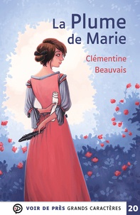 Clémentine Beauvais - La plume de Marie.