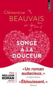 Clémentine Beauvais - Songe à la douceur.