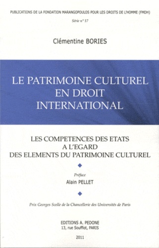 Le patrimoine culturel en droit international. Les compétences des Etats à l'égard des éléments du patrimoine culturel