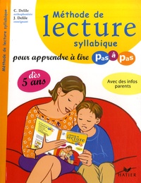 Clémentine Delile et Jean Delile - Méthode de lecture syllabique - Pour apprendre à lire pas à pas.