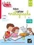 Clémentine Delile et Jean Delile - Mon cahier d'orthographe - CP-CE.